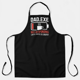 Dad.exe Coffee Loaded Not Responding Grilling Schort