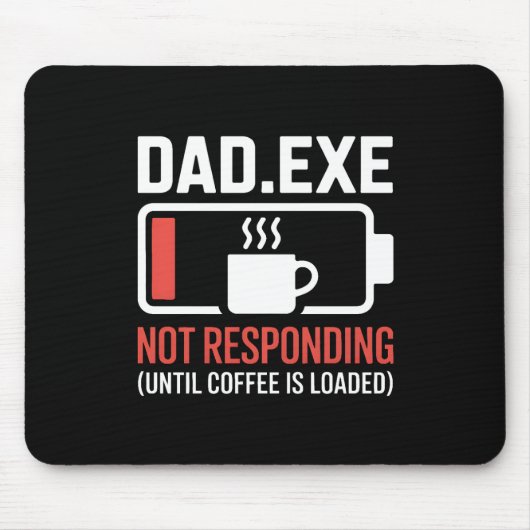 Dad.exe Coffee Not Responding Programmer Desk Muismat (Voorkant)