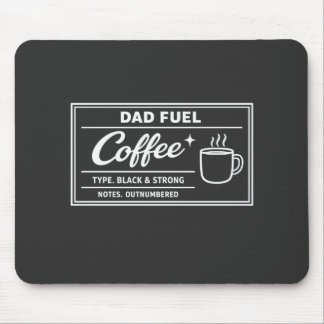 Dad Fuel Coffee – Zwarte en sterke Vaderdag Muismat