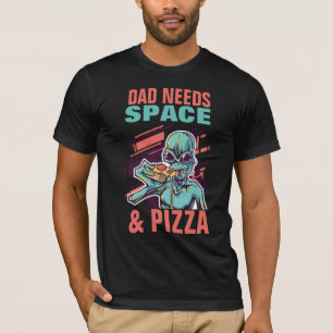 DAD HEEFT RUIMTE EN PIZZA NODIG! Funny Vader T-shirt