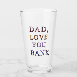 DAD, hou van je BANK 1 Glas