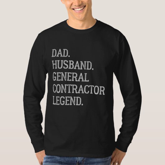 Dad Husband General Contractor Legend General Cont T-shirt (Voorkant)