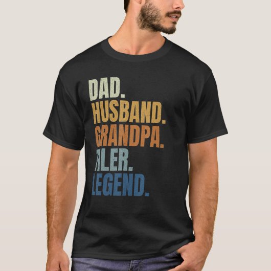 Dad husband tiler legend tile setter installer con t-shirt (Voorkant)