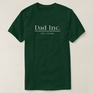 Dad Inc. Op Maat Gemaakt Jaar Nieuw Vader Cadeau H T-shirt