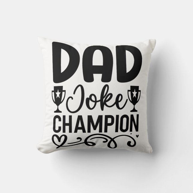 Dad Joke Champion | Grappig cadeau voor Vaderdag Kussen (Voorkant)