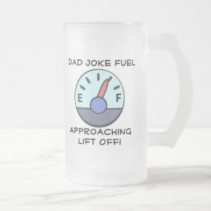 "Dad Joke Fuel" Aanpasbaar Matglas Bierpul