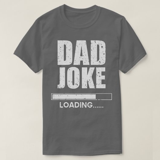 Dad Joke Loading T-shirt (Design voorkant)