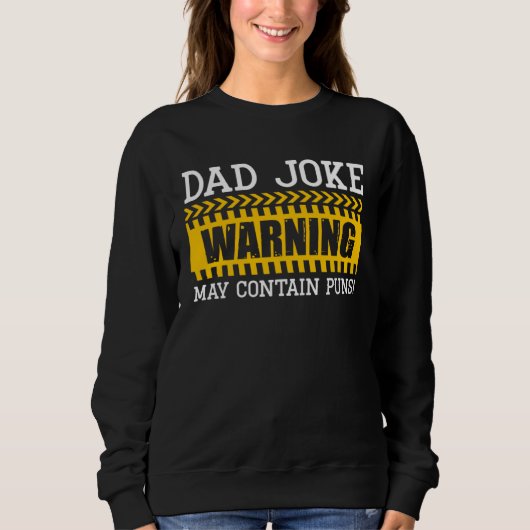 Dad Joke Warning May Contain Puns Best Papa Ever F Trui (Voorkant)
