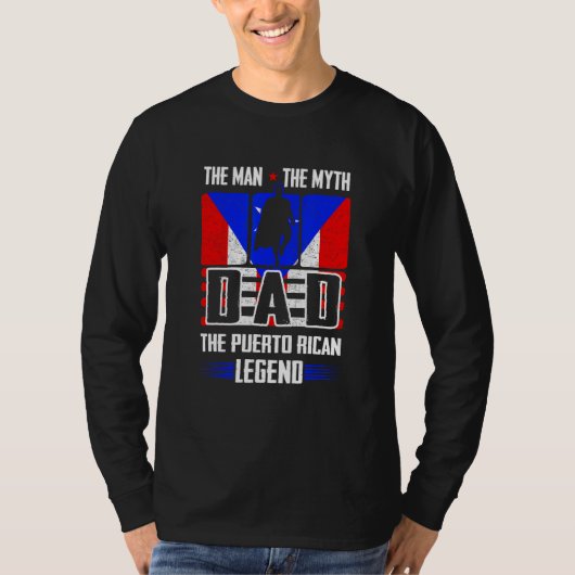Dad Man The Myth The Puerto Rican Legend Puerto R T-shirt (Voorkant)