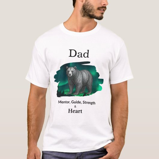 Dad Mentor, Guide, Strength & Heart Bear Tshirt (Devant)