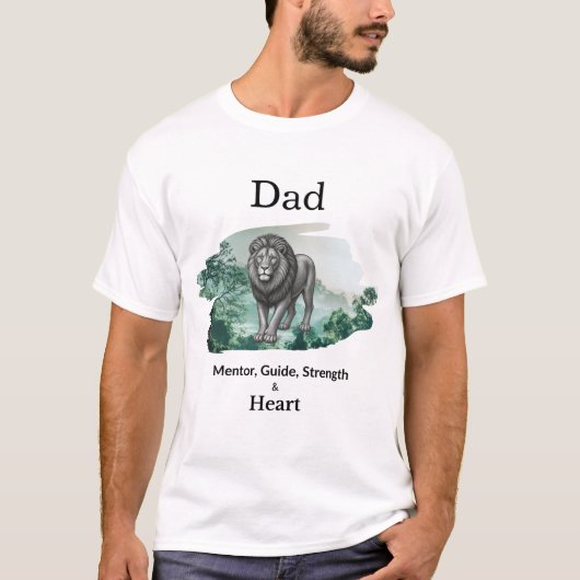 Dad Mentor, Guide, Strength & Heart Lion Tshirt (Voorkant)