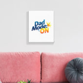 Dad Mode ON Wall Art – Grappig Canvas voor Vaders  (Insitu (Woonkamer))