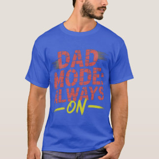 Dad-modus altijd aan Ultieme Vader Energie vriend T-shirt