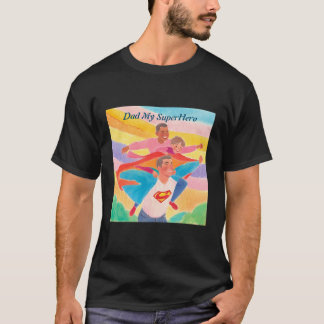 Dad My SuperHero - Basic Donker T-shirt
