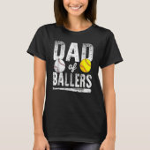 Dad Of Ballers Baseball Softball Father s Day Dad T-shirt (Voorkant)