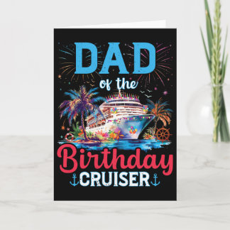 Dad Of The Birthday Cruiser Funny Cruise Birthday  Kaart
