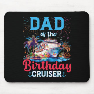 Dad Of The Birthday Cruiser Funny Cruise Birthday  Muismat