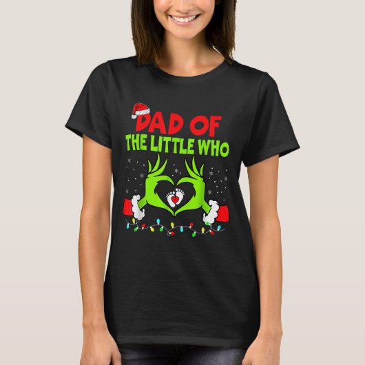 Dad Of The Little Who Funny Christmas Pregnancy An T-shirt (Voorkant)