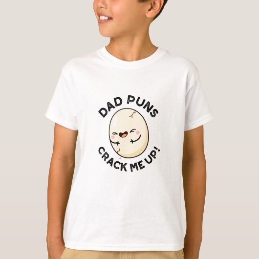 Dad Puns Crack Me Up Funny Egg Pun T-shirt (Voorkant)