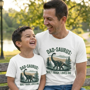 Dad-Saurus Gebouwd om te Blijven, Houdt van Groot  T-shirt