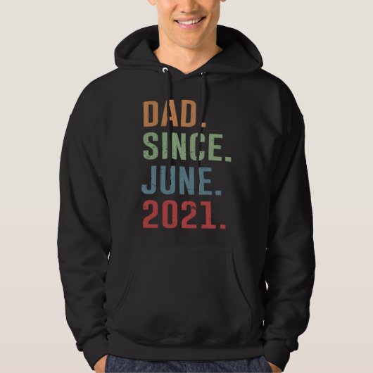 Dad Since June 2021 Hoodie (Voorkant)