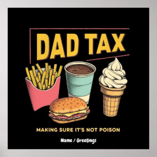 Dad Tax: ervoor zorgen dat het niet vergif grappig Poster