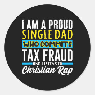 Dad Tax Fraud Meme Funny Cringe Oddly Specific Ronde Sticker