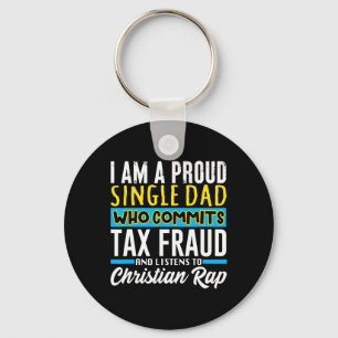 Dad Tax Fraud Meme Funny Cringe Oddly Specific Sleutelhanger