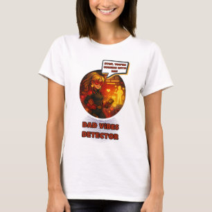 Dad Vibe Detector T-shirt