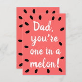 Dad you're one in a melon | Father's Day Card Bedankkaart (Voorkant / Achterkant)