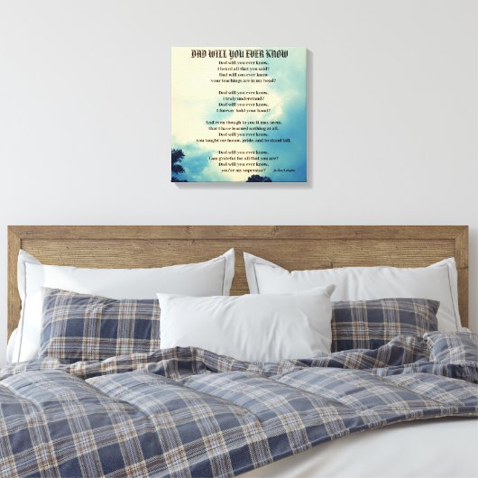 DAD ZAL JE OOIT GEdicht WETEN Canvas Afdruk (Insitu (Slaapkamer))