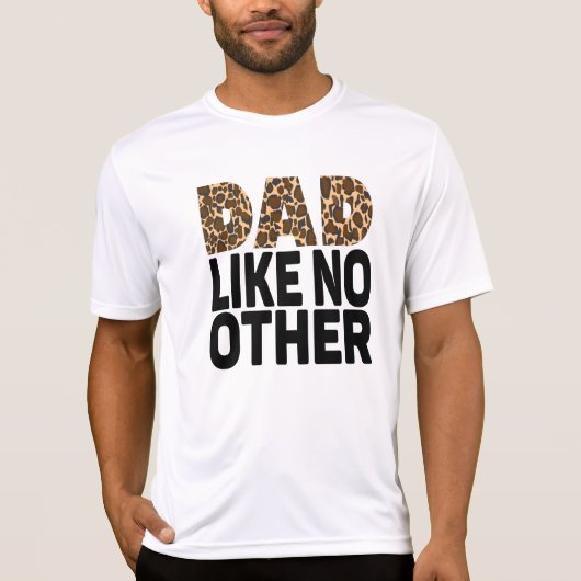 DAD ZOALS GEEN ANDERE. T-SHIRT (Voorkant)