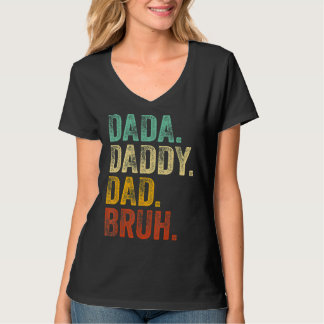 Dada Daddy Dad Bruh Best Dad Ever Husband Daddy Fa T-shirt
