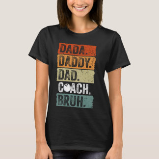 Dada Daddy Dad Bruh Bowling Coach Funny Fa T-shirt
