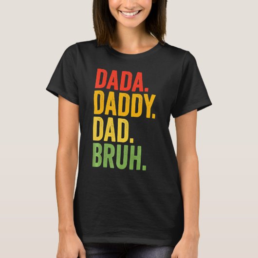Dada Daddy Dad Bruh Daddy And Me Son Daughter Fath T-shirt (Voorkant)