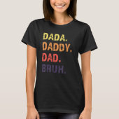 Dada Daddy Dad Bruh Father s Day T-shirt (Voorkant)