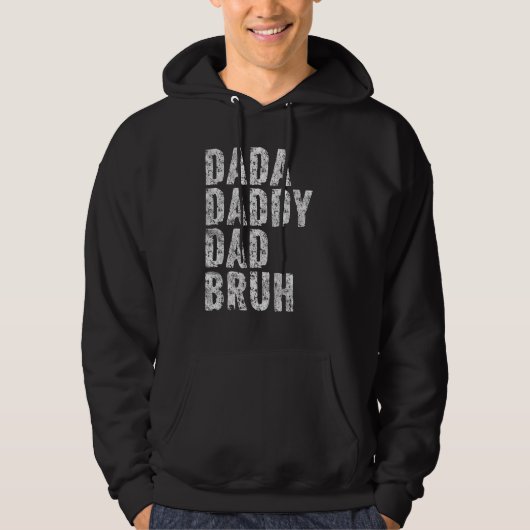 Dada Daddy Dad Bruh Papa Father Day Hoodie (Voorkant)