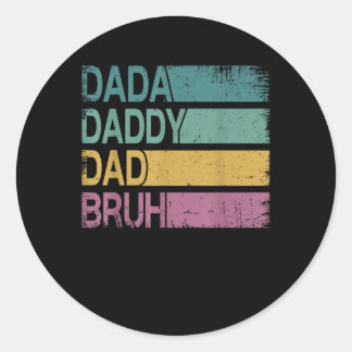 Dada Daddy Dad Bruh Shirt Mannen Funny Vaderdag Da Ronde Sticker