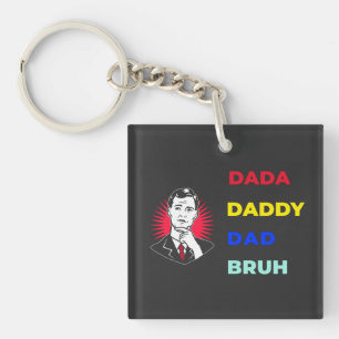 Dada Daddy Dad Bruh Sleutelhanger