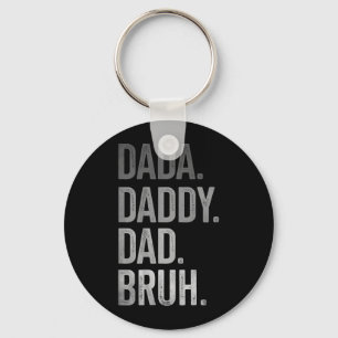 Dada Daddy Dad Bruh voor mannen volwassenen opa vr Sleutelhanger