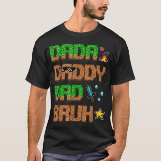Dada Daddy Papa Bruh Grappige Videogame Pixel T-shirt