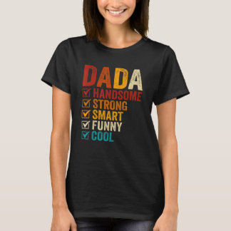 Dada Knappe Sterke Slimme Grappige Vaders Dag T-shirt
