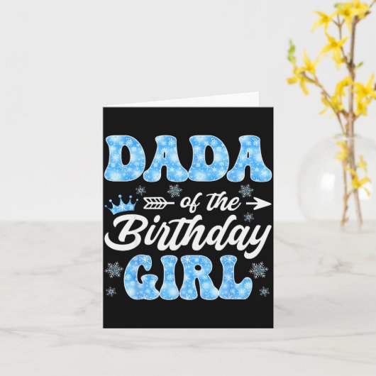 Dada Of The Birthday Girl Snowflakes Winter Christ Kaart (Gele Bloem)