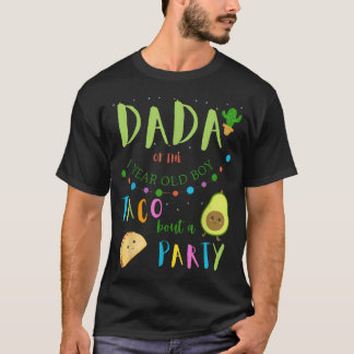 Dada Papa 1e Verjaardag Taco Over Een Feest Famili T-shirt