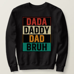 Dada papa Bruh Funny retro Vaderdag Trui