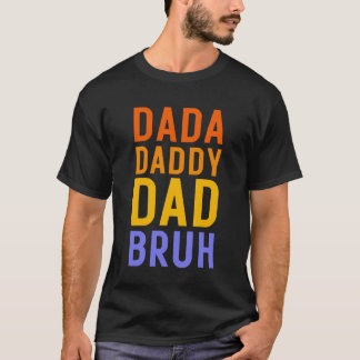 Dada papa Bruh, grappige papa T-shirt