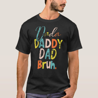 Dada papa Bruh Retro  echtgenoot en vader T-shirt