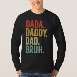 Dada papa Bruh Retro Proud Grandad Fa T-shirt