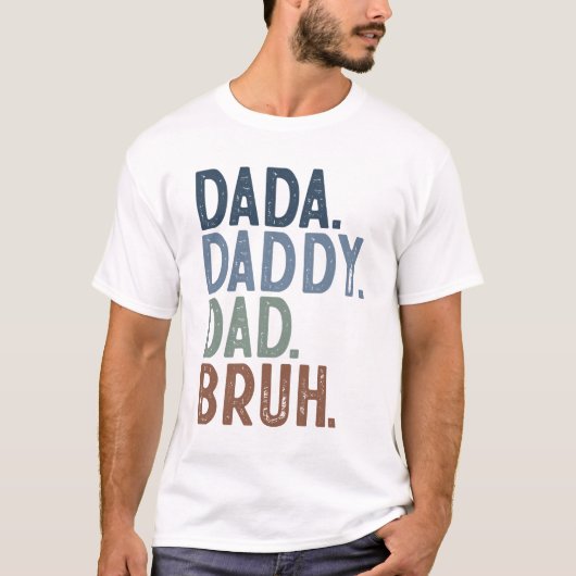 Dada papa Bruh T-Shirt (Voorkant)