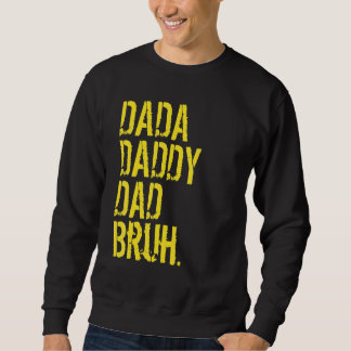 Dada Papa papa Bruh Man Papa en ik Jongen papa Lif Trui